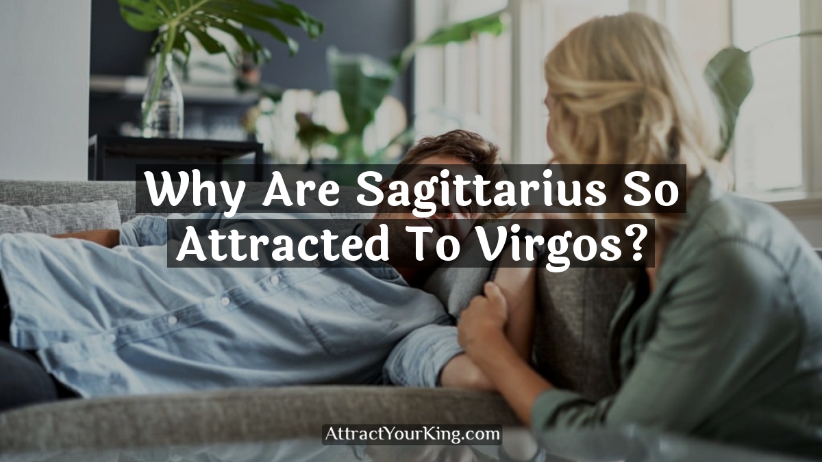 why are sagittarius so attracted to virgos