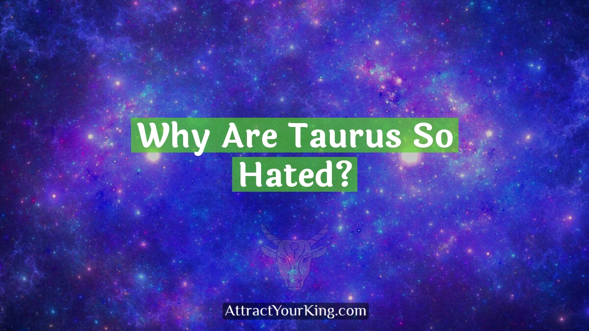 why are taurus so hated