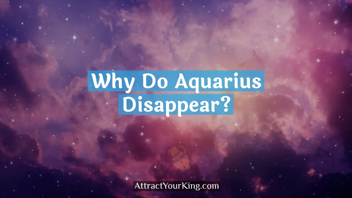 why do aquarius disappear