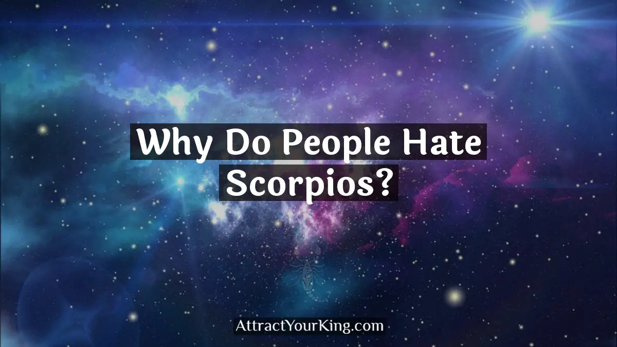 why do people hate scorpios