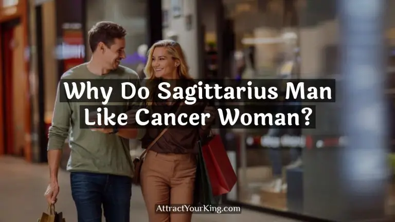 Why Do Sagittarius Man Like Cancer Woman?