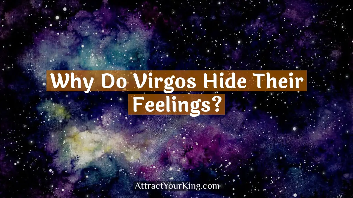 why do virgos hide their feelings