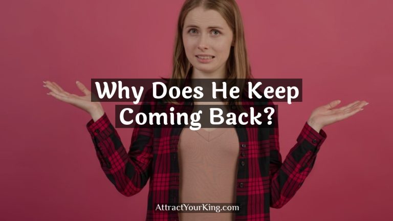 why does he keep coming back