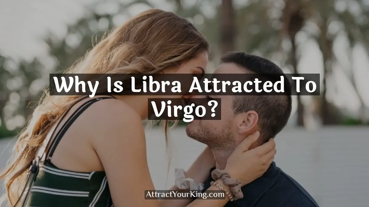 why is libra attracted to virgo